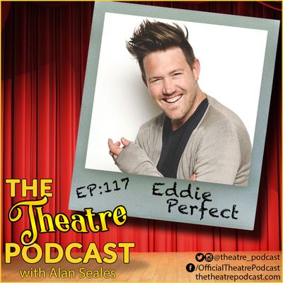 Ep117 - Eddie Perfect: Beetlejuice, King Kong - Tony Award Nominated Lyricist/Composer
