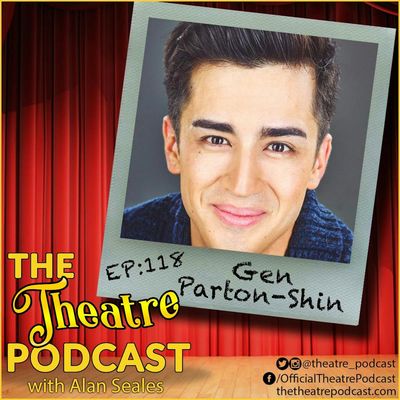 Ep118 - Gen Parton-Shin: Bridging the Gap Between Japan and Broadway