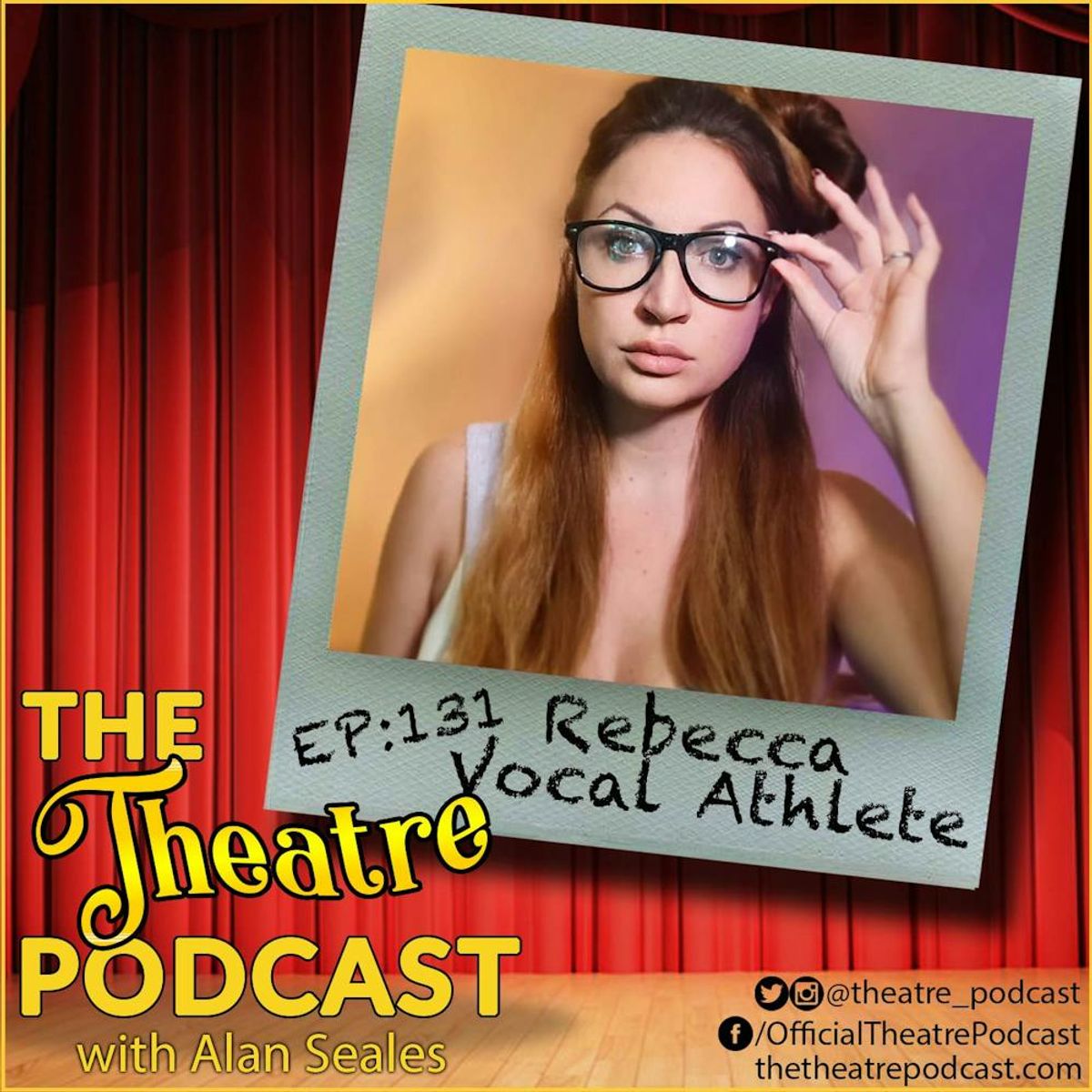 Ep131 - Rebecca Vocal Athlete: YouTube Star, Vocal Coach, Theatre Lover ...