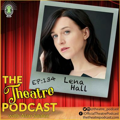 Ep134 - Lena Hall: Tony Award Winner (Hedwig), TNT's Snowpiercer, Tarzan