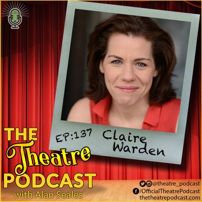 Ep137 - Claire Warden: Groundbreaking Intimacy Director / Choreographer for Broadway and Beyond