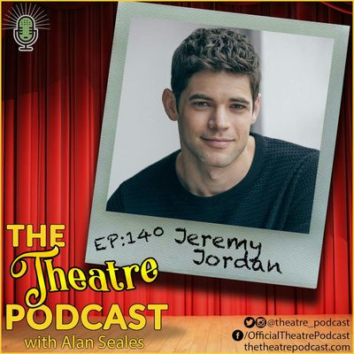 Ep140 - Jeremy Jordan: Newsies, Supergirl, Smash, Bonnie & Clyde, Rock of Ages