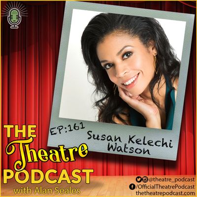 Ep161 - Susan Kelechi Watson: This Is Us, Merry Wives, A Naked Girl on the Appian Way