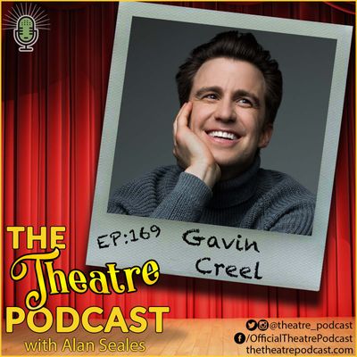 Ep169 - Gavin Creel: Hello Dolly!, Thoroughly Modern Millie, I Put A Spell On You: The Sanderson Variant