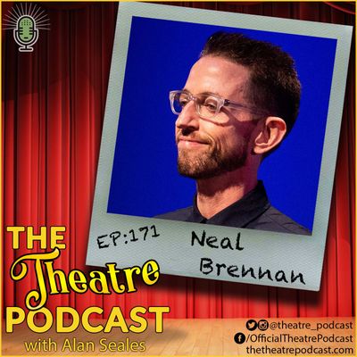 Ep171 - Neal Brennan: Unacceptable, 3 Mics, Chappelle's Show