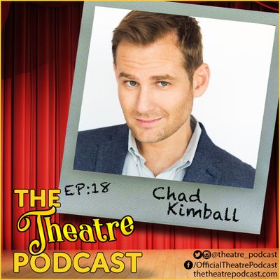 Ep18 - Chad Kimball: Kicking An Adderall Addiction and Starring on Broadway