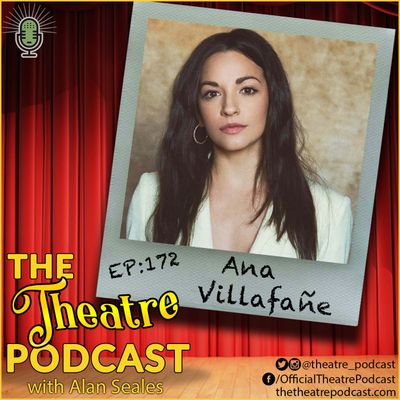 Ep172 - Ana Villafańe: Chicago, On Your Feet, Mozart in the Jungle