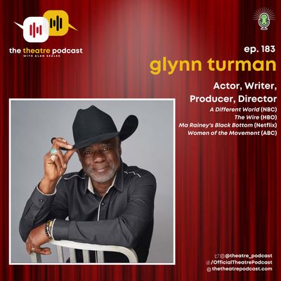 Ep183 - Glynn Turman: 'Women of the Movement' and 50+ Years of Acting Excellence