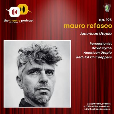 Ep195 - Mauro Refosco: David Byrne's American Utopia 