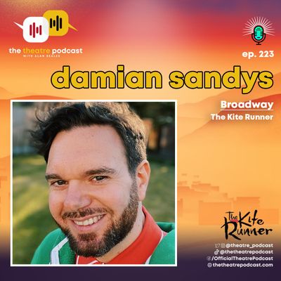 Ep223 - Damian Sandys: A Chance Encounter with Cameron Mackintosh