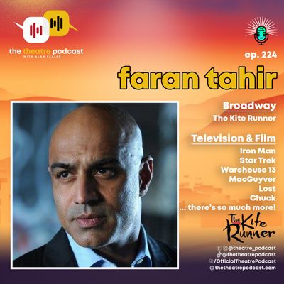 Ep224 - Faran Tahir: From Sci-Fi to Broadway