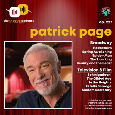 Ep227 - Patrick Page: Originally a Magician, Now King of the Underworld
