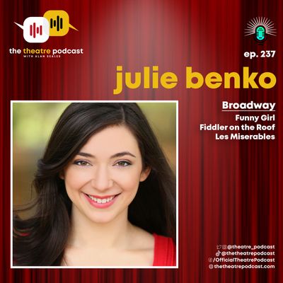 Ep237 - Julie Benko: Fanny Brice Was the Role She Never Knew She Wanted
