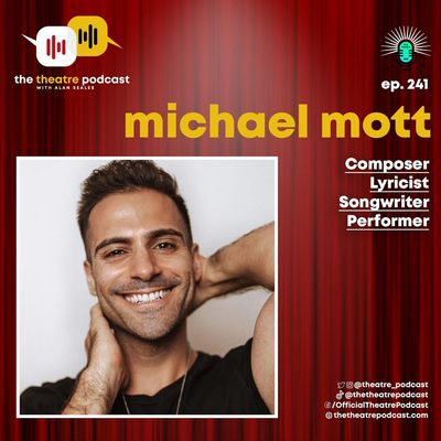 Ep241 - Michael Mott: Composing for Actors