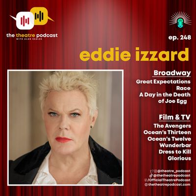 Ep248 - Eddie Izzard: Living up to Great Expectations