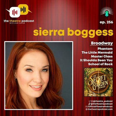 Ep256 - Sierra Boggess: Exploring Relationships