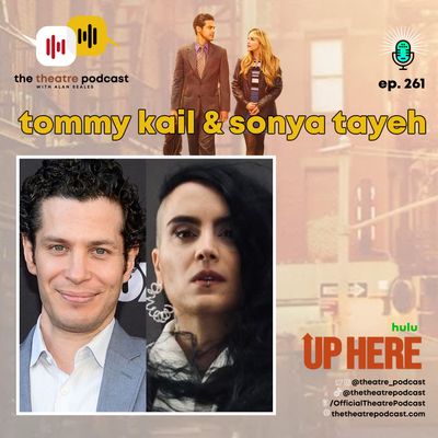 Ep261 - Tommy Kail and Sonya Tayeh: Cut From the Same Cloth