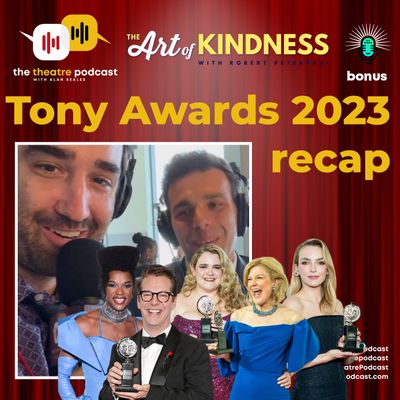 Bonus - 2023 Tony Awards Special with Winners Jodie Comer, Sean Hayes, J. Harrison Ghee & More