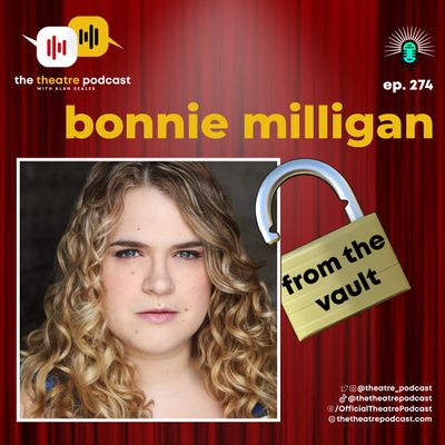 Ep274 - Bonnie Milligan (from the vault)