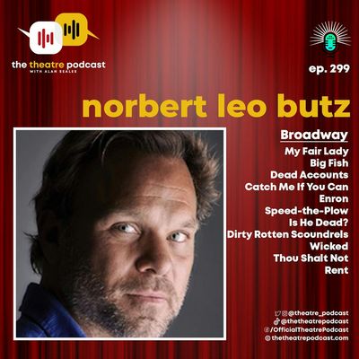 Ep299 - Norbert Leo Butz: Acting Needs an Audience