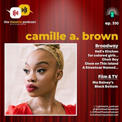 Ep310 - Camille A. Brown: Finding a Voice Through Dance