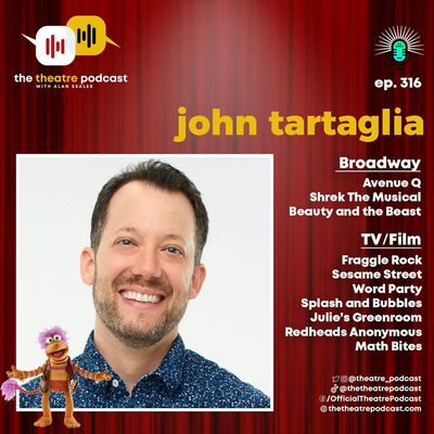 Ep316 - John Tartaglia: How Jim Henson Started It All