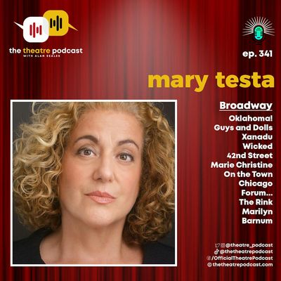 Ep341 - Mary Testa: No One Is Better at Cold Readings