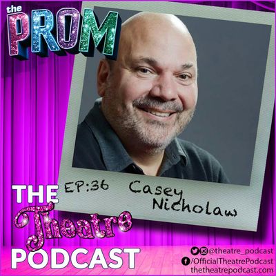 Ep36 - Casey Nicholaw: Tony Award Winning Director/Choreographer