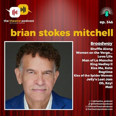 Ep346 - Brian Stokes Mitchell: Life Is Just Full of Commas