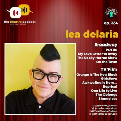 Ep364 - Lea DeLaria: Queer, Loud, and Unapologetically Iconic