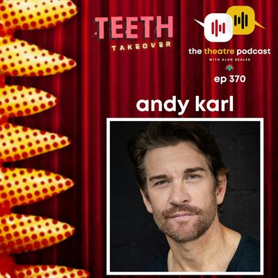 Ep370 - Andy Karl: Revisiting Groundhog Day and Finding New Perspectives