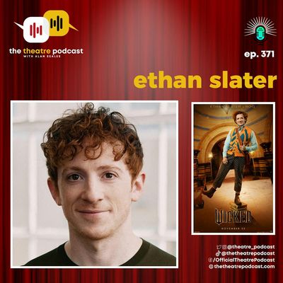 Ep372 - Ethan Slater: From Bikini Bottom to Shiz University