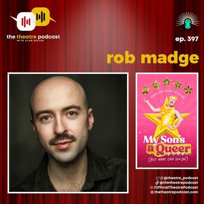 Ep397 - Rob Madge: A Smoke Machine Wish, Tons of Wigs, and a Dream