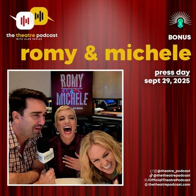 BONUS - "Romy & Michele: The Musical" Performances and Interviews from Press Day