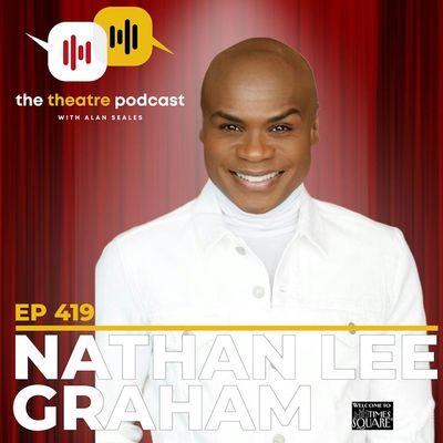 Ep419 - Nathan Lee Graham: The Working Actor’s Working Actor