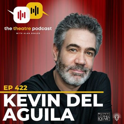 Ep422 - Kevin Del Aguila: The Actor Who Accidentally Became Everything