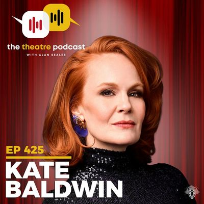 Ep425 - Kate Baldwin: Making It Up As She Goes