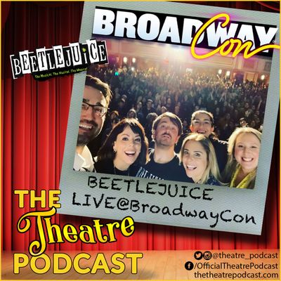 LIVE: Beetlejuice at BroadwayCon 2020 with Alex Brightman, Kerry Butler, Leslie Rodriguez Kritzer, Jenny Gersten and Callie Goff 