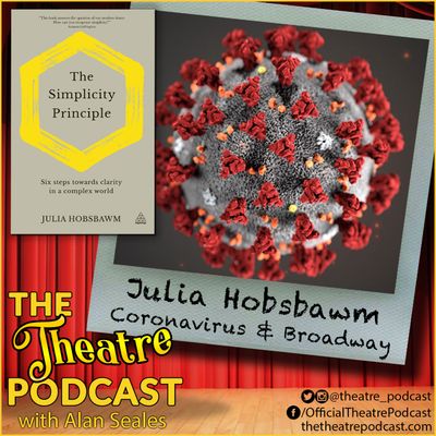 Coronavirus & Broadway Bonus Episode: Julia Hobsbawm, social health expert, author, and entrepreneur