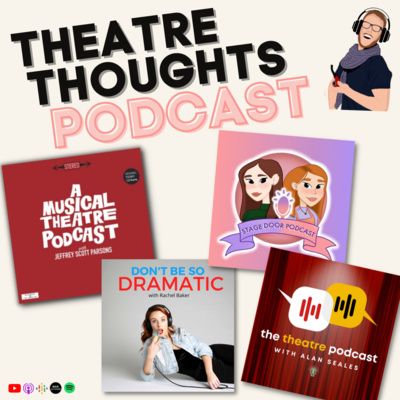 Episode 16 - What is your favourite theatre memory? The Podcast Bonanza!