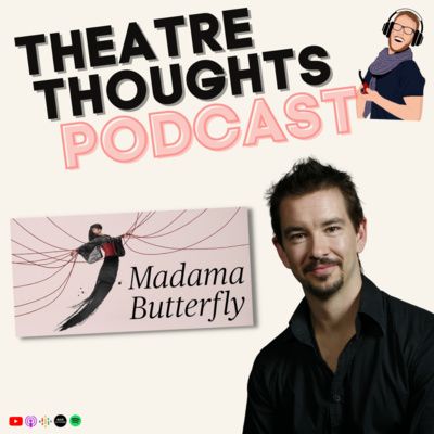 Episode 19 - What does a Revival Director do? Shane Placentino talks Madama Butterfly
