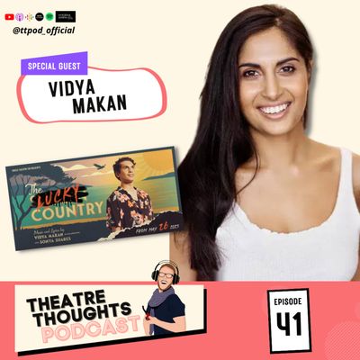 Episode 41 - Vidya Makan and The Lucky Country