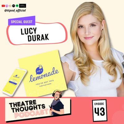 Episode 43 - When life gives you Lucy Durack...make Hey Lemonade!