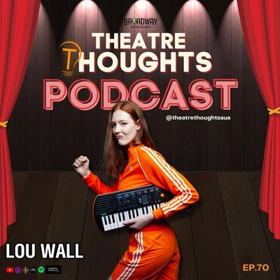 Episode 70 - Lou Wall, Illuminati Party and Flat Earthers...it's a Musical!