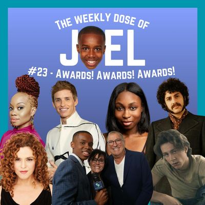 #23 - Awards! Awards! Awards!: ft. Eddie Redmayne, Bernadette Peters, Nichelle Lewis, Camille A. Brown, Brody Grant, Kenny Ortega, Lisa Mordente, Eli Gelb