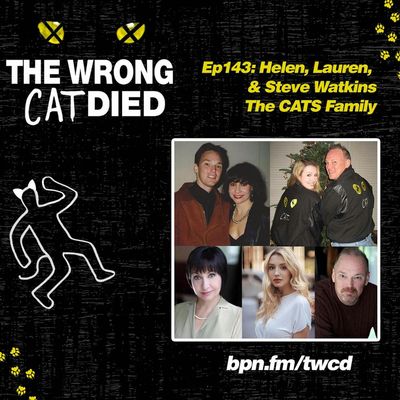 Ep143 - Helen, Lauren, & Steve Watkins, The CATS Family 