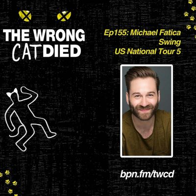 Ep155 - Michael Fatica, Swing on US National Tour 5 & Ensemble in SPAMALOT