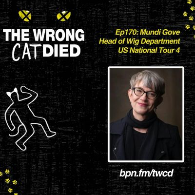 Ep170 - Mundi Gove, Head of Wig Department on US National Tour 4