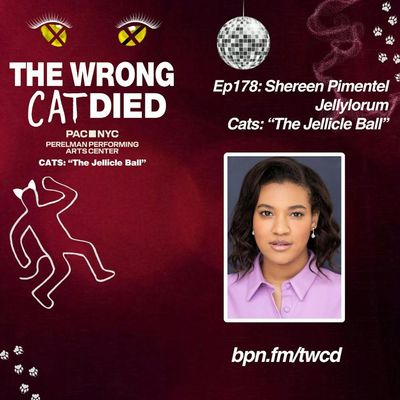 Ep178 - Shereen Pimentel, Jellylorum in PAC's "CATS: The Jellicle Ball"