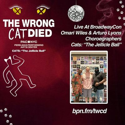 LIVE @ BroadwayCon with Omari Wiles & Arturo Lyons, Choreographers of "CATS: The Jellicle Ball"